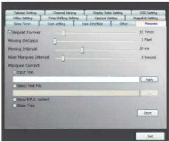 Televant Setting Video Setting Sleep Timer Channel Setting Time Shifting Setting Scan setting Use Interface Capture Setting Use Interface Other 10 Times 1 Pixel 20 ms 3 Second Marquee Content Input Text Apply Select Text File Show E.P.G. content Show Time Start Exit