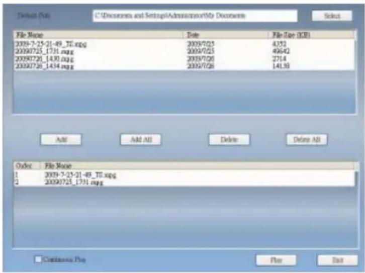 Default Rate C:\Documents and Settings\Administrator\My Documents Select File Name Date File Size (GB) 2009-7-25-21-49_TB.xpg 2009/7/25 4352 2009/7/25_1731.xpg 2009/7/25 48642 2009/7/26_1430.xpg 2009/7/26 2714 2009/7/26_1434.xpg 2009/7/26 141.93 Add Add All Delete Delete All Order File Name 1 2009-7-25-21-49_TB.xpg 2 2009/7/25_1731.xpg Continuous Page Plan Data