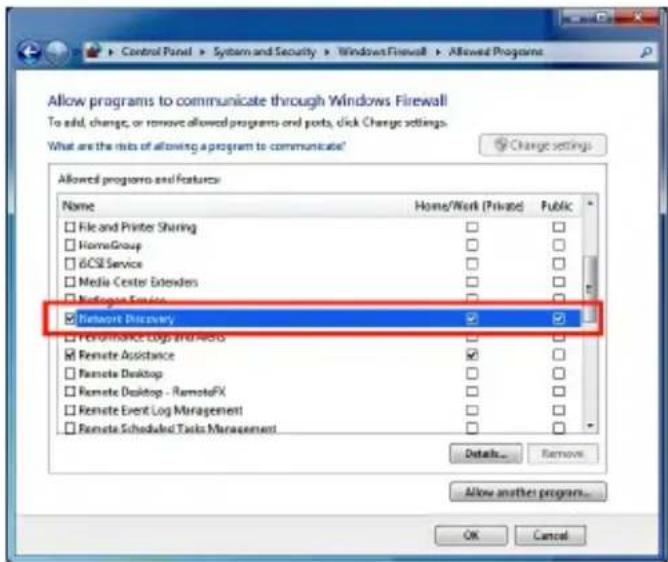 Allow programs to communicate through Windows Firewall To add, change, or remove allowed programs and ports, click Change settings. What are the risks of allowing a program to communicate? Change settings Allowed programs and Features Name Home/Work (Private) Public □ File and Printer Sharing □ □ □ HomeGroup □ □ □ BOS Service □ □ □ Media Center Extenders □ □ □ Networking Service □ □ ☑ Network Discovery ☑ ☑ □ Performance Log and Web □ Remote Assistance □ □ □ Remote Desktop □ □ □ Remote Desktop - RemoteFX □ □ □ Remote Event Log Management □ □ □ Remote Scheduled Tasks Management □ □ Details... Remove Allow another program... OK Cancel