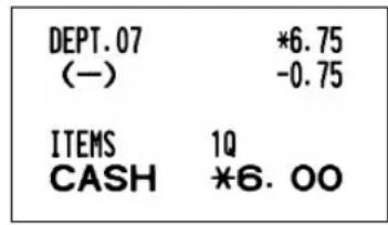 DEPT.07 (-) *6.75 -0.75 ITEMS 1Q CASH *6.00