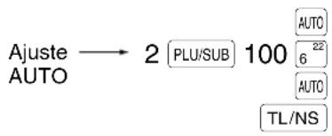 Ajuste → 2 [PLU/SUB] 100 [AUTO] AUTO 6 22 AUTO TL/NS
