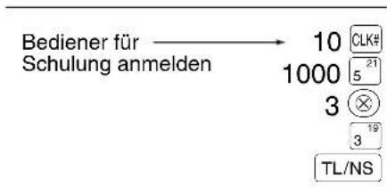 Bediener für Schulung anmelden 10 1000 3 CLK# 5 21 3 19 TL/NS