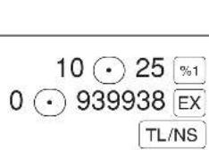 10 ⦿ 25 %1 0 ⦿ 939938 EX TL/NS