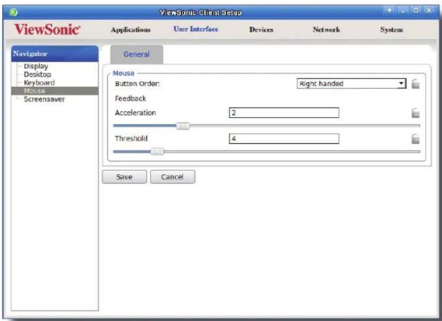 ViewSonic Client Setup ViewSonic Applications User Interface Devices Network System Navigator Display Desktop Keyboard Mouse Screensaver General Mouse Button Order: Right handed Feedback Acceleration 2 Threshold 4 Save Cancel