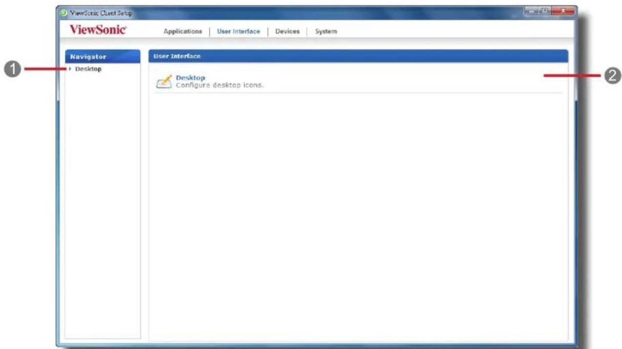 ViewSonic Client Setup ViewSonic Applications | User Interface | Devices | System Navigator + Desktop User Interface Desktop Configure desktop icons.