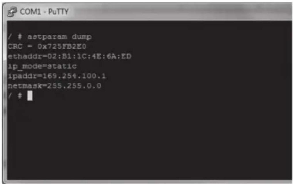 / # astparam dump CRC - 0x725FB2E0 ethaddr=02:B1:1C:4E:6A:ED ip_mode=static ipaddr=169.254.100.1 netmask=255.255.0.0 / #