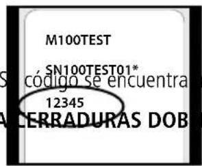 M100TEST SN100TEST01* código se encuentra 12345 ALERRADURAS DOBE