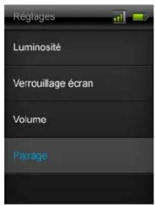 Réglages Luminosité Verrouillage écran Volume Parage