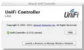 UniFi Controller 2.0.0 Copyright © 2005-2011 Ubiqui Networks Inc. All Rights Reserved. UniFi Controller (2.0.0) started. Hide Launch a Browser to Manage Wireless Network