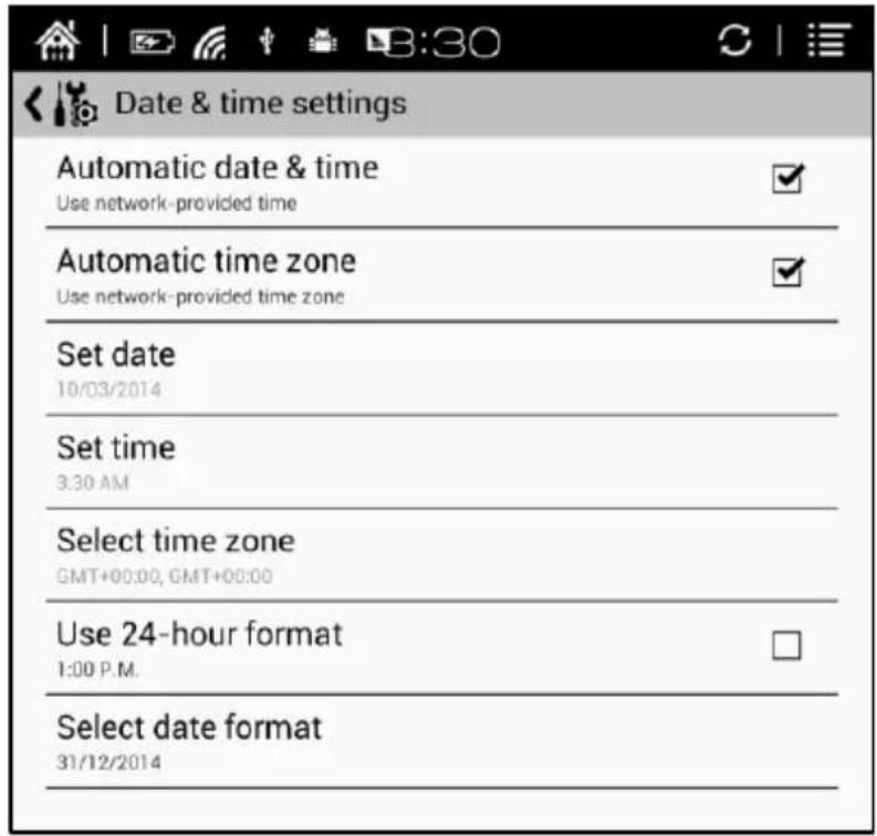 Date & time settings Automatic date & time Use network-provided time Automatic time zone Use network-provided time zone Set date 10/03/2014 Set time 3:30 AM Select time zone GMT+00:00, GMT+00:00 Use 24-hour format 1:00 P.M. Select date format 31/12/2014