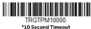 TRGTPM10000. *10 Second Timeout
