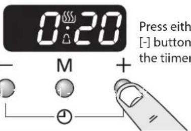 0:20 Press either [-] button the tiimer - M +