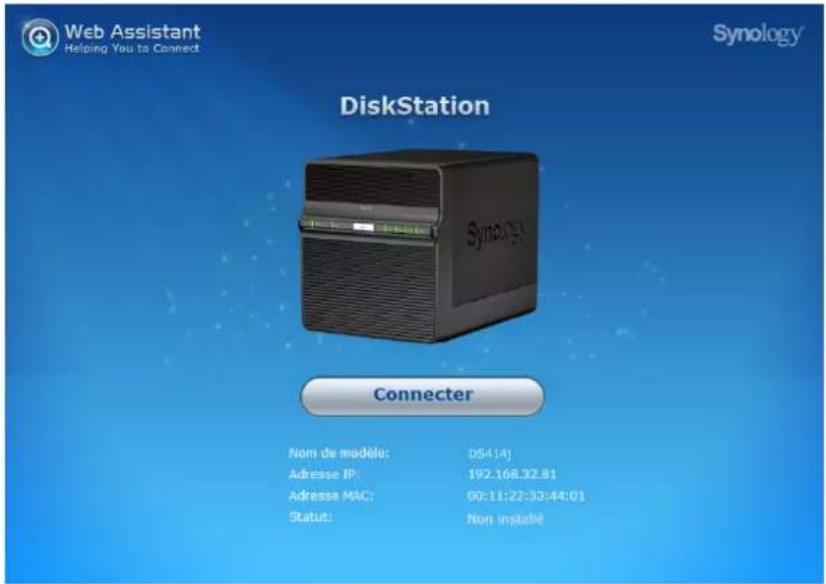 Web Assistant Helping You to Connect Synology DiskStation Synology Connector Nom de modèle: 05414J Adresse IP: 192.168.32.81 Adresse MAC: 00:11:22:33:44:01 Statut: Non installé