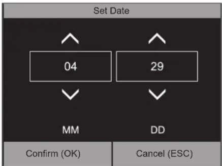 Set Date 04 29 MM DD Confirm (OK) Cancel (ESC)
