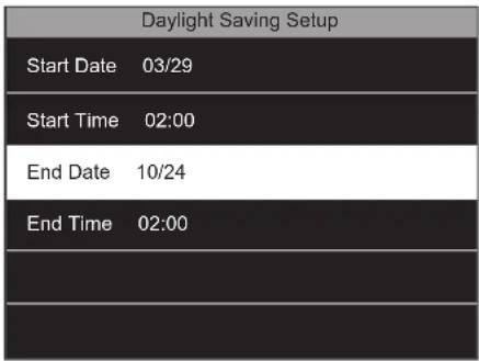 Daylight Saving Setup Start Date 03/29 Start Time 02:00 End Date 10/24 End Time 02:00
