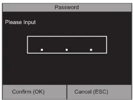 Password Please Input Confirm (OK) Cancel (ESC)