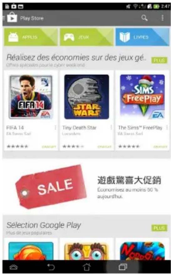 Play Store APPLIS JEUK LIVRES Réalisez des économies sur des jeux gé... Offices spécialis pour le cyber weekend FIFA 14 FA Swiss Sci ★★★★★ GACERT Tiny Death Star LucasArts ★★★★★ ONATHAT SIMS FreePlay The Sims™ FreePlay FA Swiss Sci ★★★★★ ONATHAT SALE 遊戲驚喜大促銷 Économisez au moins 50 % aujourd'hui. Sélection Google Play Plus de jeux populaires PLUS