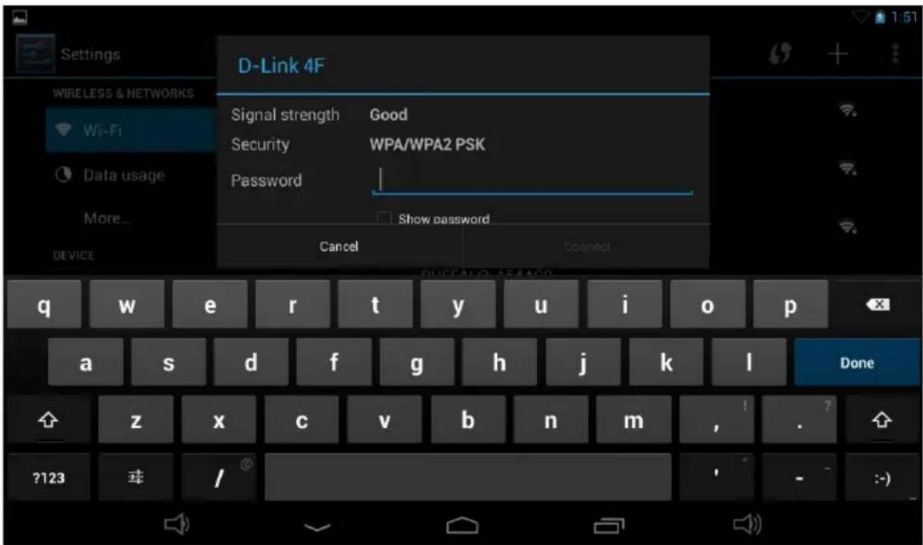 Settings WIRELESS & NETWORKS Wi-Fi Data usage More... DEVICE D-Link 4F Signal strength Good Security WPA/WPA2 PSK Password | Show password Cancel Connect Q U C E A O - A F A A B O a s d f g h j k l Done z x c v b n m , ! . ?123 球 /