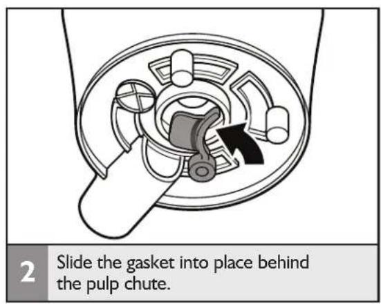2 Slide the gasket into place behind the pulp chute.