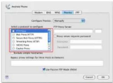 Android Phone Modem DNS WNS Privacy PPP Configure Privacy: Manually Select a packet to use Packet FTP Proxy Server ■ Web Press HTTP3 ■ Security Web Press HTTP3 ■ Servering Web HTTP3 ■ TCP33 Press ■ Cache Proxy Exclude single Hotphones Repress proxy settings for these fields & channels. Use Passive F…