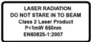 LASER RADIATION DO NOT STARE IN TO BEAM Class 2 Laser Product P<1mW 650nm EN60825-1:2007