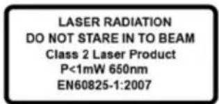 LASER RADIATION DO NOT STARE IN TO BEAM Class 2 Laser Product P<1mW 650nm EN60825-1:2007