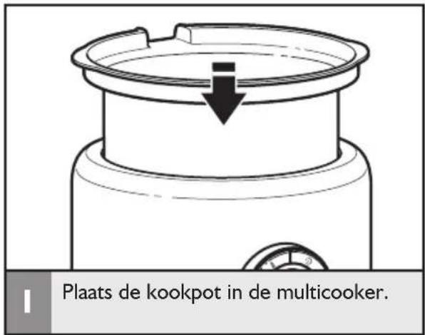 Plaats de kookpot in de multicooker.