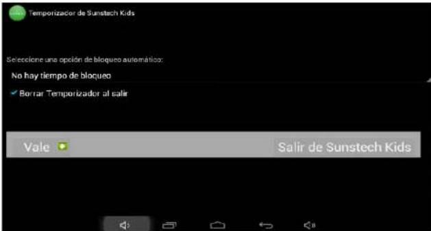 Temporizador de Sunstech Kids Selecione una opción de bloqueo automático: No hay tiempo de bloqueo ✓ Berrar Temporizador al salir Vale Salir de Sunstech Kids
