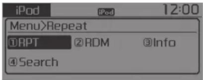 iPod 12:00 Menu>Repeat ①RPT ②RDM ③Info ④Search