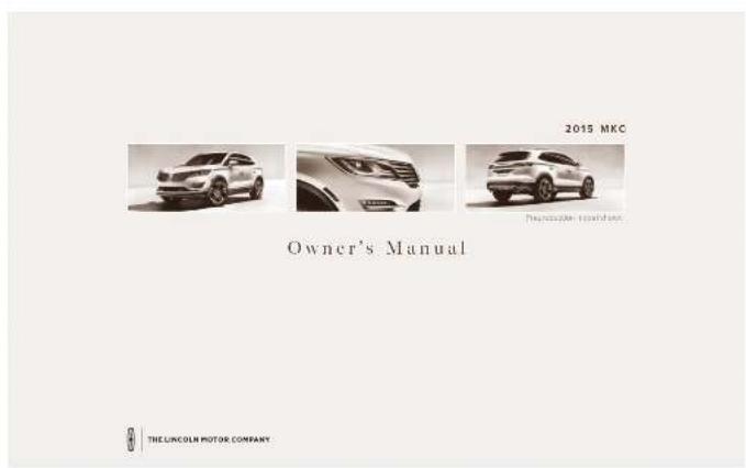 2015 MKC Owner's Manual THE LINCOLN MOTOR COMPANY
