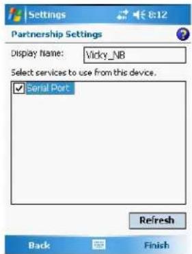 Settings Partnership Settings Display Name: Vicky_NB Select services to use from this device. Serial Port Refresh Back Finish