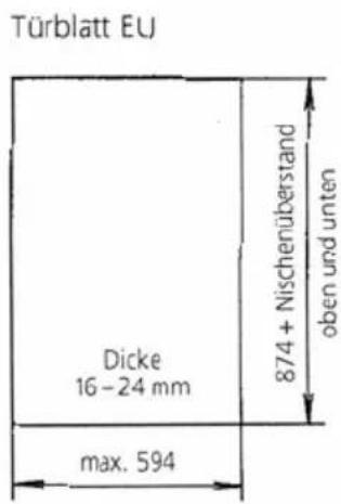 Türblatt EU Dicke 16 - 24 mm 874 + Nischenüberstand oben und unten max. 594