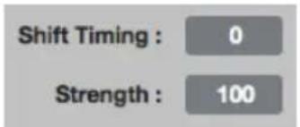 Shift Timing : 0 Strength : 100