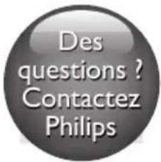 Des questions ? Contactez Philips