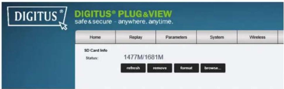 DIGITUS® DIGITUS® PLUG&VIEW safe&secure - anywhere. anytime. Home Replay Parameters System Wireless SD Card Info Status: 1477M/1681M refresh remove format browse...