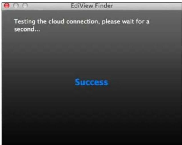 Testing the cloud connection, please wait for a second... Success