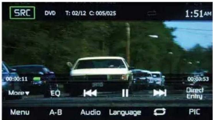 SRC DVD T: 02/12 C: 005/025 1:51AM 00:00:11 00:03:53 More EQ Direct Entry Menu A-B Audio Language PIC