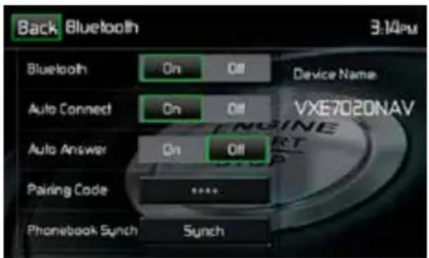 Back Bluetooth 3:14pm Bluetooth On Off Device Name VXE7020NAV Auto Connect On Off Auto Answer On Off Pairing Code ****. Phonebook Synch Sunch