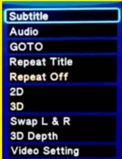 Subtitle Audio GOTO Repeat Title Repeat Off 2D 3D Swap L & R 3D Depth Video Setting