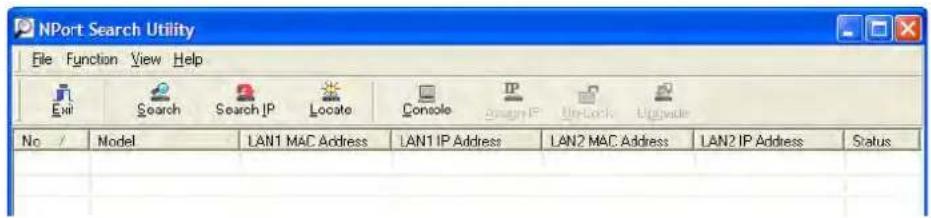 NPort Search Utility File Function View Help Evil Search Search IP Locate Console IP Assign IP Unlock Upgrade No / Model LAN1 MAC Address LAN1 IP Address LAN2 MAC Address LAN2 IP Address Status