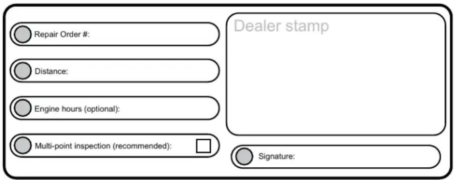 Repair Order #: Distance: Engine hours (optional): Multi-point inspection (recommended): Dealer stamp Signature: