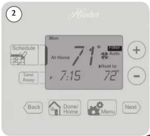 2 Hunter Mon 71° At Home Filter Auto Save Away P 7:15 72° Heat to Back Done/Home Menu Next