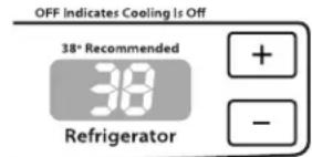 OFF Indicates Cooling Is Off 38° Recommended 38 Refrigerator + - -