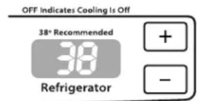 OFF Indicates Cooling Is Off 38° Recommended 38 Refrigerator + - -