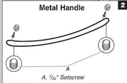 Metal Handle A. 3/32" Setscrew