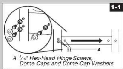 A. 5/16" Hex-Head Hinge Screws, Dome Caps and Dome Cap Washers 1-1