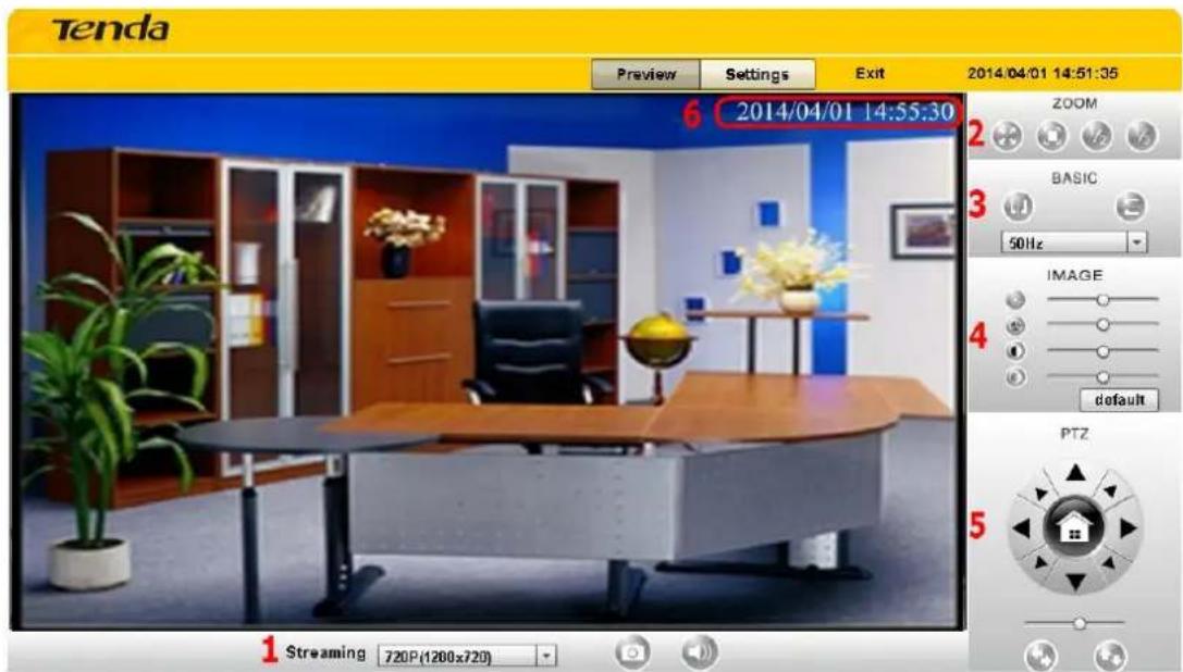 Tenda Preview Settings Exit 2014/04/01 14:55:30 6 2014/04/01 14:55:30 1 Streaming 720P(1200x720) ZOOM BASIC 50Hz IMAGE default PTZ