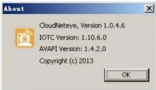 CloudNeteye, Version 1.0.4.6 IOTC Version: 1.10.6.0 AVAPI Version: 1.4.2.0 Copyright (c) 2013 OK