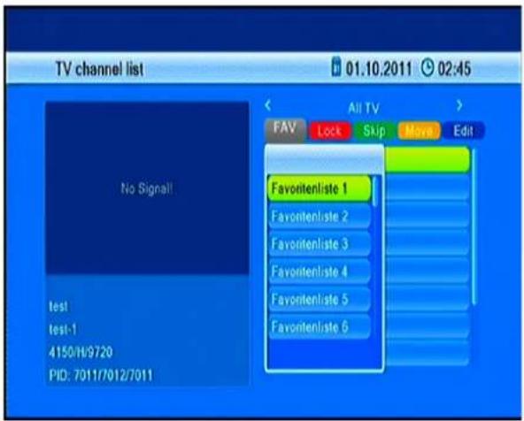 TV channel list 01.10.2011 02:45 No Signall test test-1 4150/16/9720 PID: 7011/7012/7011 All TV FAV Lock Skip Move Edit Favonitenliste 1 Favonitenliste 2 Favonitenliste 3 Favonitenliste 4 Favonitenliste 5 Favonitenliste 6