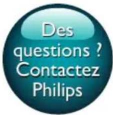 Des questions ? Contactez Philips